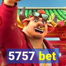 5757 bet